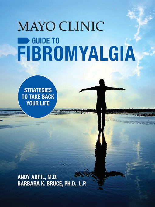 Title details for Mayo Clinic Guide to Fibromyalgia by Andy Abril - Available